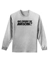 Who Ordered The Awesome Adult Long Sleeve Shirt by TooLoud-Long Sleeve Shirt-TooLoud-AshGray-Small-Davson Sales