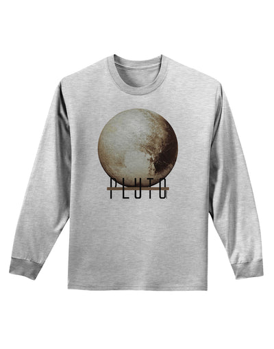 Planet Pluto Text Adult Long Sleeve Shirt-Long Sleeve Shirt-TooLoud-AshGray-Small-Davson Sales