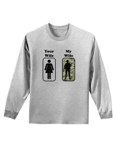 TooLoud Your Wife My Wife Military Adult Long Sleeve Shirt-Long Sleeve Shirt-TooLoud-AshGray-Small-Davson Sales