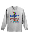 Gay Equality Liberty Justice for All Adult Long Sleeve Shirt-Long Sleeve Shirt-TooLoud-AshGray-Small-Davson Sales