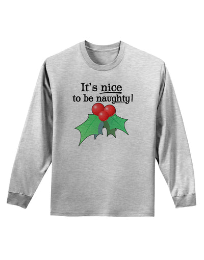 Nice to be Naughty Adult Long Sleeve Shirt-Long Sleeve Shirt-TooLoud-AshGray-Small-Davson Sales