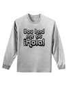 You Had Me at Hola Adult Long Sleeve Shirt by TooLoud-Long Sleeve Shirt-TooLoud-AshGray-Small-Davson Sales