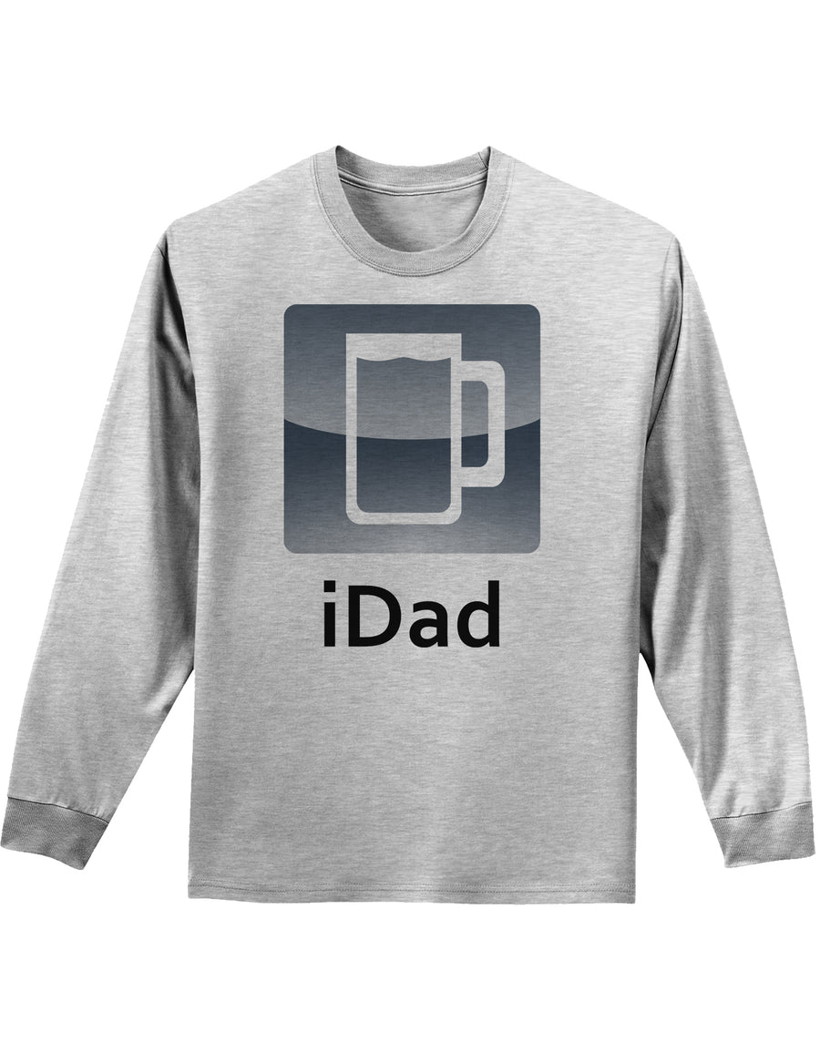 iDad Beer Adult Long Sleeve Shirt-Long Sleeve Shirt-TooLoud-White-Small-Davson Sales