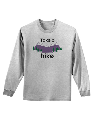 Take a Hike Adult Long Sleeve Shirt-Long Sleeve Shirt-TooLoud-AshGray-Small-Davson Sales