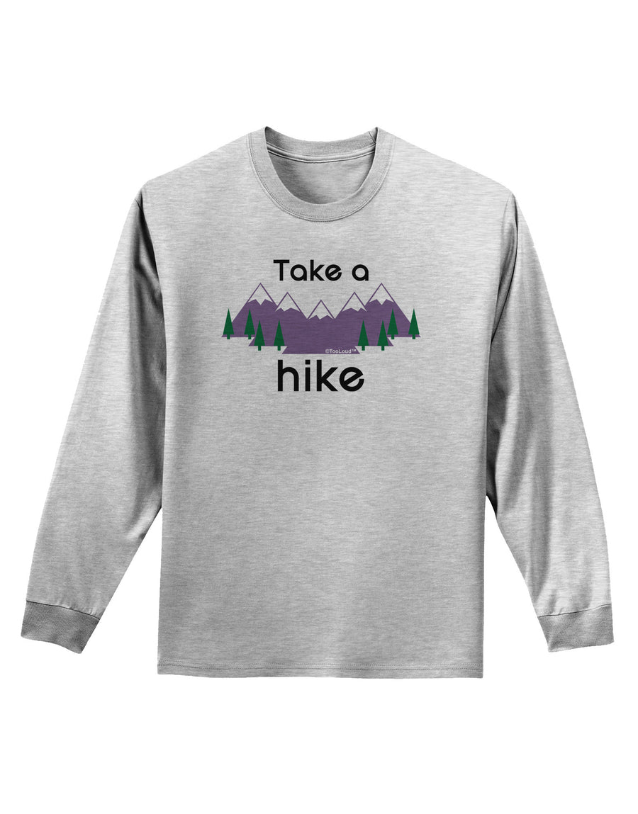 Take a Hike Adult Long Sleeve Shirt-Long Sleeve Shirt-TooLoud-White-Small-Davson Sales