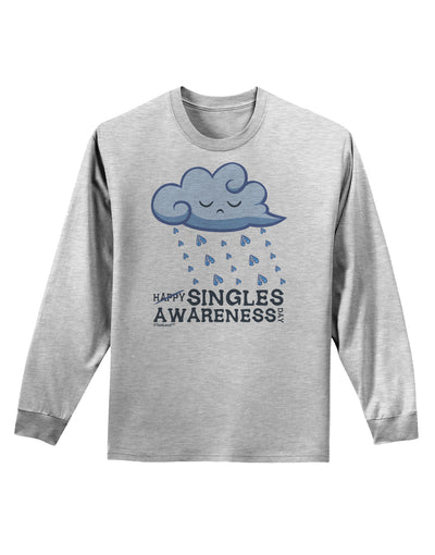 Happy Singles Awareness Day Adult Long Sleeve Shirt-Long Sleeve Shirt-TooLoud-AshGray-Small-Davson Sales