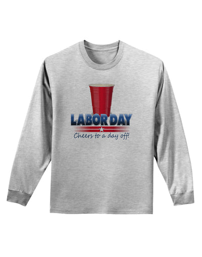 Labor Day - Cheers Adult Long Sleeve Shirt-Long Sleeve Shirt-TooLoud-AshGray-Small-Davson Sales