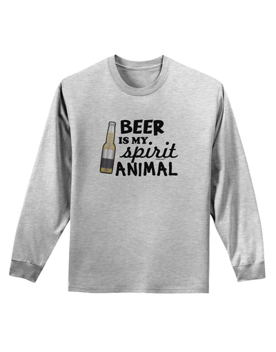 Beer Is My Spirit Animal Adult Long Sleeve Shirt-Long Sleeve Shirt-TooLoud-AshGray-Small-Davson Sales