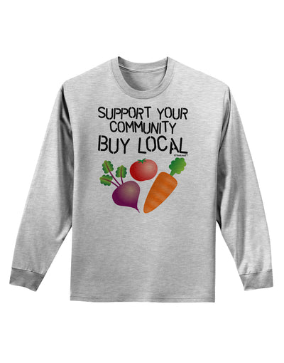 Support Your Community - Buy Local Adult Long Sleeve Shirt-Long Sleeve Shirt-TooLoud-AshGray-Small-Davson Sales