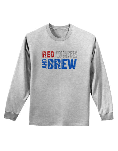 Red White and Brew Color Adult Long Sleeve Shirt by TooLoud-Long Sleeve Shirt-TooLoud-AshGray-Small-Davson Sales