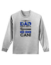 If Dad Can't Fix It Adult Long Sleeve Shirt-Long Sleeve Shirt-TooLoud-AshGray-Small-Davson Sales