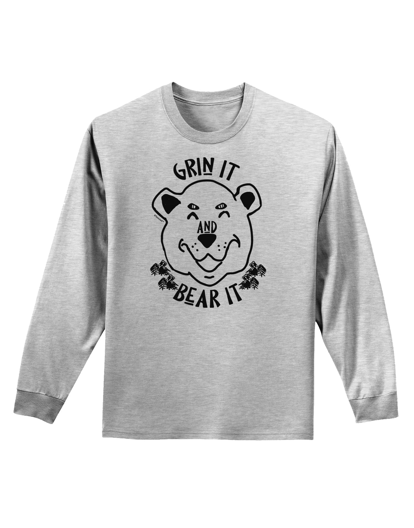 Grin and bear it Adult Long Sleeve Shirt-Long Sleeve Shirt-TooLoud-AshGray-Small-Davson Sales