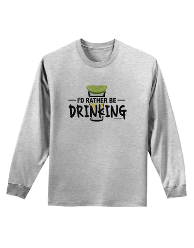 I'd Rather Be Drinking Adult Long Sleeve Shirt-Long Sleeve Shirt-TooLoud-AshGray-Small-Davson Sales