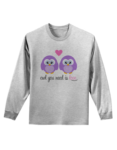 Owl You Need Is Love - Purple Owls Adult Long Sleeve Shirt by TooLoud-Long Sleeve Shirt-TooLoud-AshGray-Small-Davson Sales