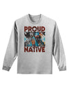 Proud Native American Adult Long Sleeve Shirt-Long Sleeve Shirt-TooLoud-AshGray-Small-Davson Sales