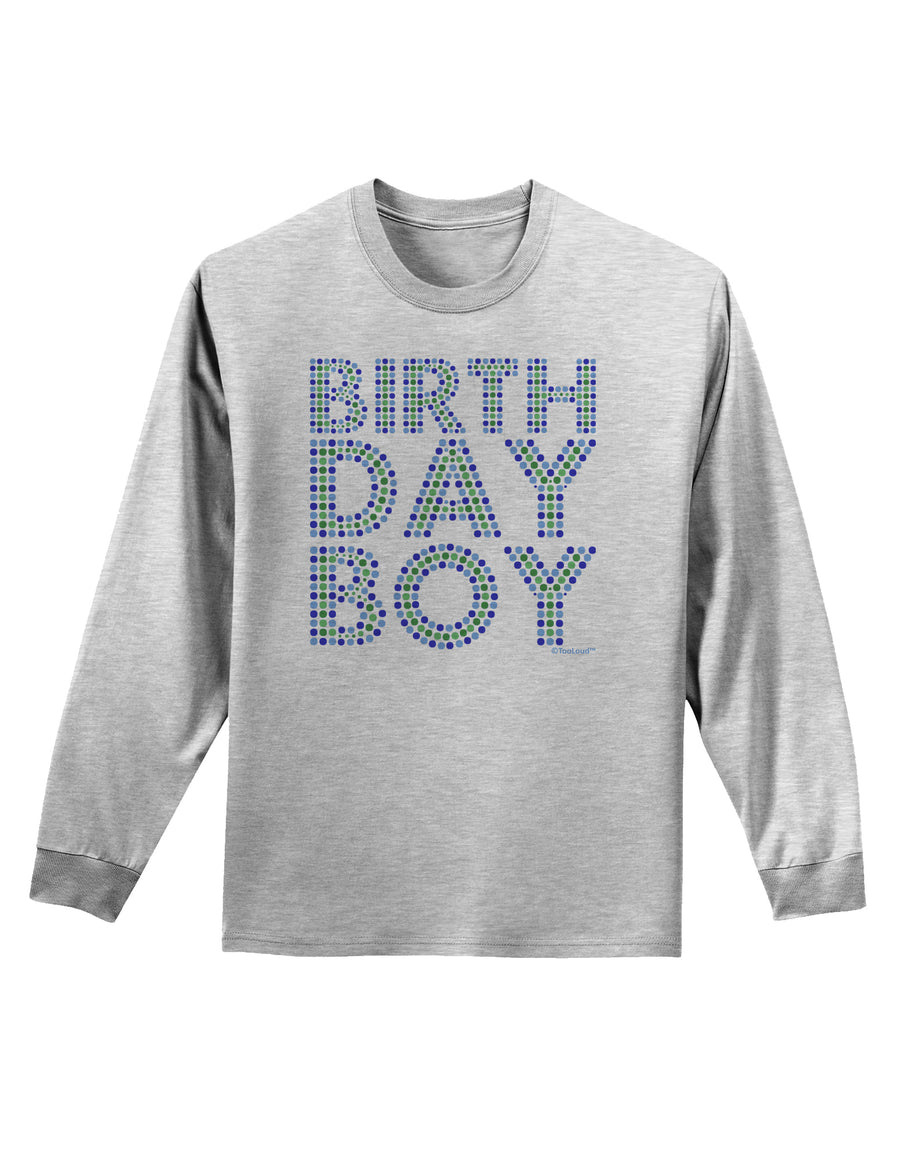 Birthday Boy - Blue and Green Dots Adult Long Sleeve Shirt by TooLoud-Long Sleeve Shirt-TooLoud-White-Small-Davson Sales