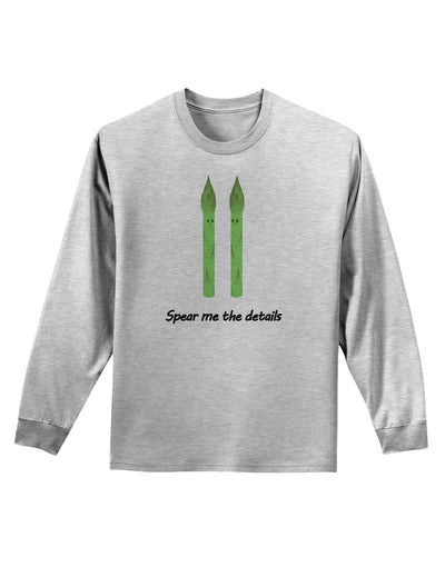Asparagus - Spear Me the Details Adult Long Sleeve Shirt-Long Sleeve Shirt-TooLoud-AshGray-Small-Davson Sales