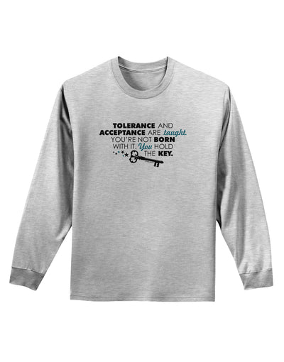 Tolerance And Acceptance Adult Long Sleeve Shirt-Long Sleeve Shirt-TooLoud-AshGray-Small-Davson Sales