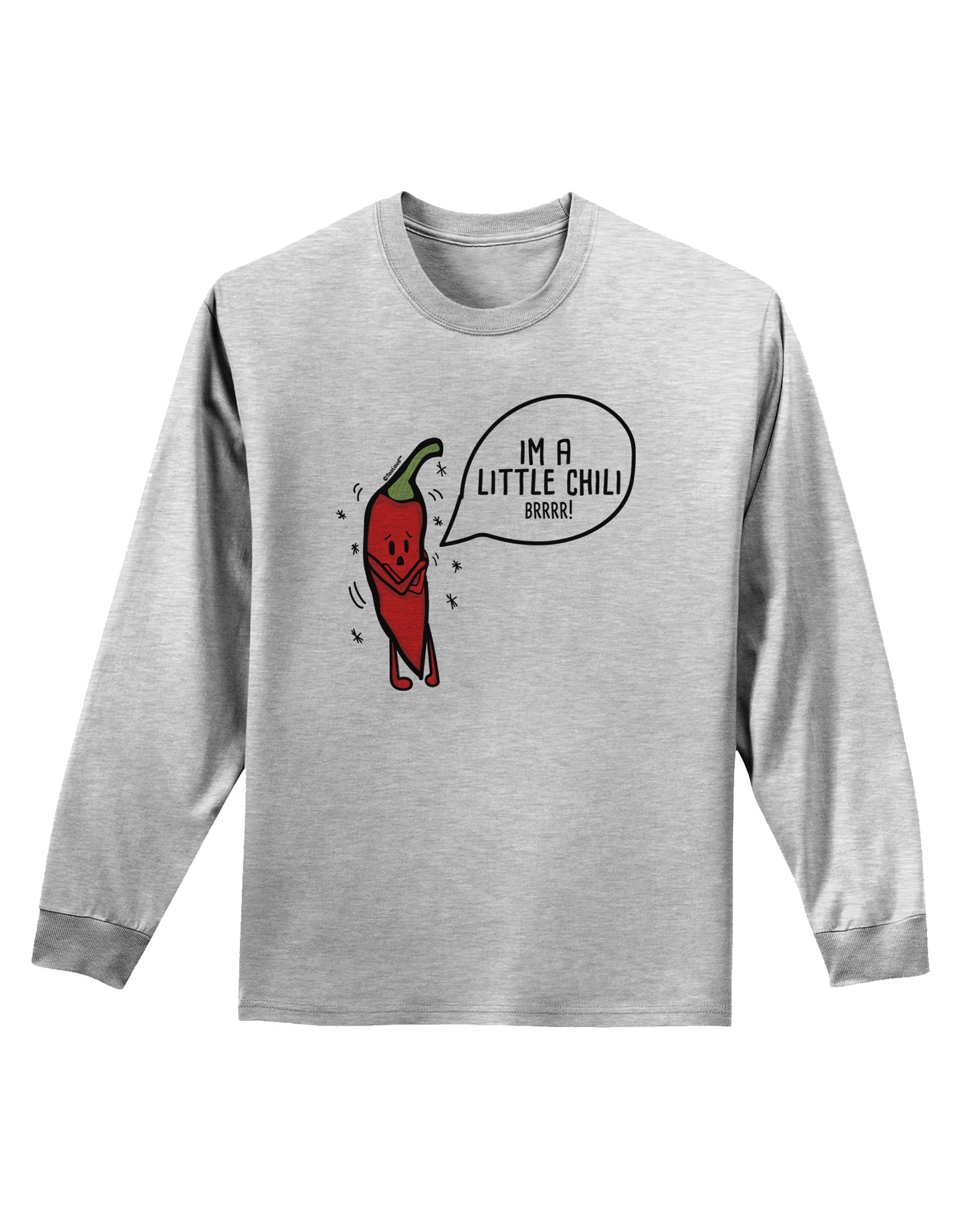 I'm a Little Chilli Adult Long Sleeve Shirt-Long Sleeve Shirt-TooLoud-AshGray-Small-Davson Sales