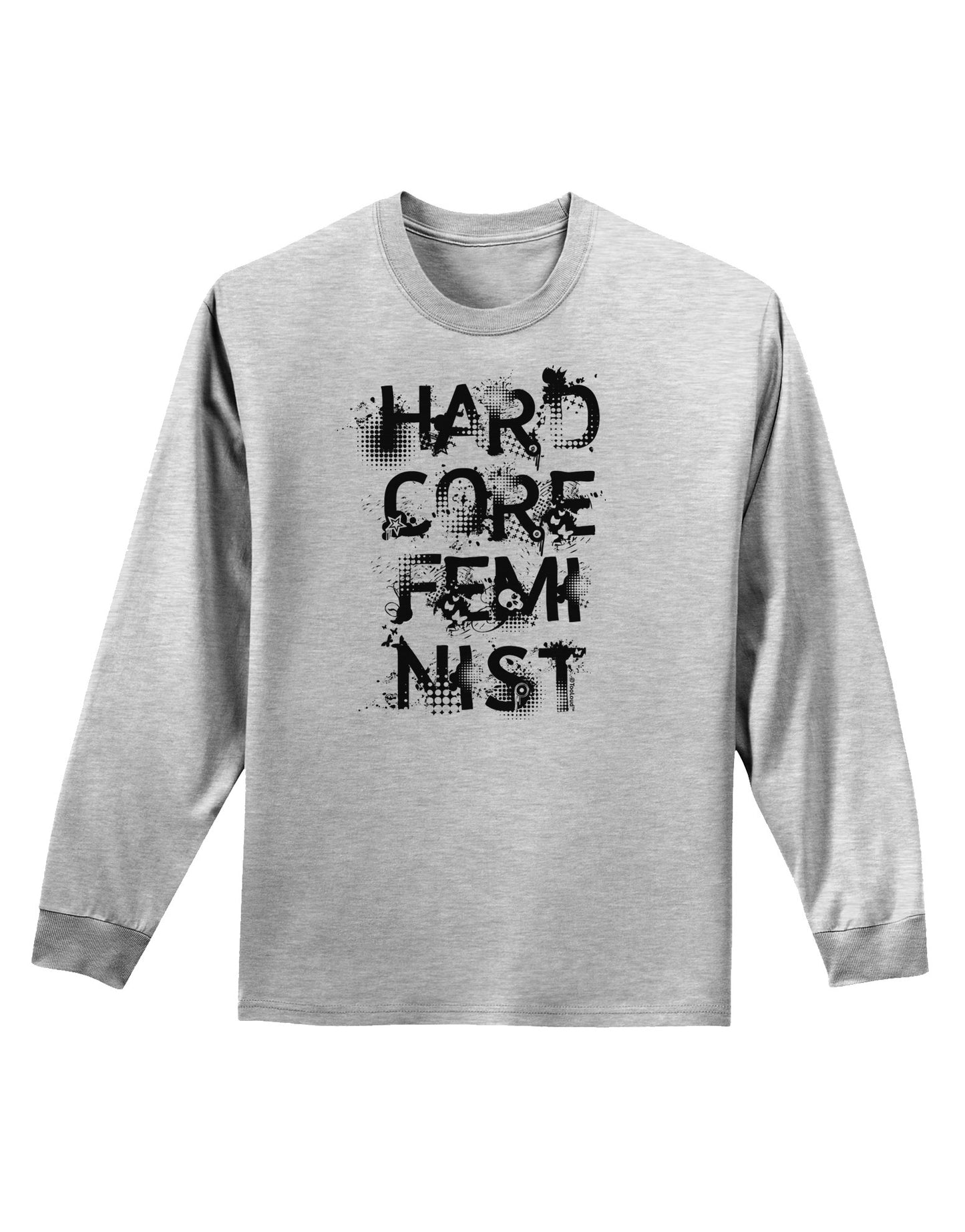 Hardcore Feminist Adult Long Sleeve Shirt-Long Sleeve Shirt-TooLoud-AshGray-Small-Davson Sales