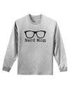 Nerd Mom - Glasses Adult Long Sleeve Shirt by TooLoud-Long Sleeve Shirt-TooLoud-AshGray-Small-Davson Sales