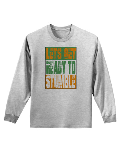 Lets Get Ready To Stumble Adult Long Sleeve Shirt by TooLoud-TooLoud-AshGray-Small-Davson Sales