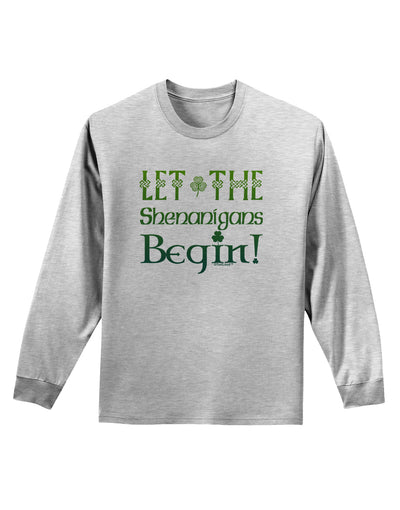 Let the Shenanigans Begin Adult Long Sleeve Shirt-Long Sleeve Shirt-TooLoud-AshGray-Small-Davson Sales