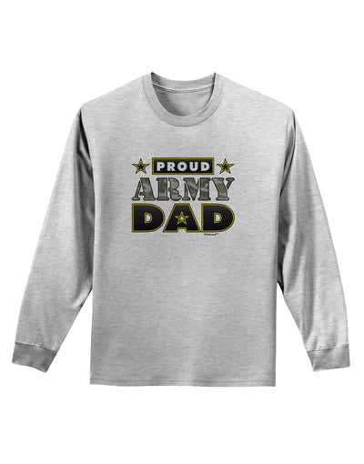 Proud Army Dad Adult Long Sleeve Shirt-Long Sleeve Shirt-TooLoud-AshGray-Small-Davson Sales