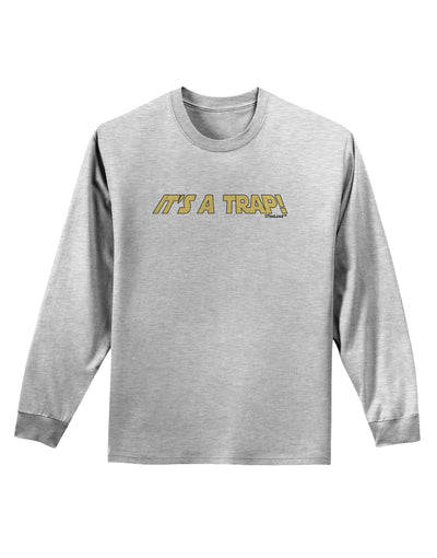 It is a Trap Adult Long Sleeve Shirt-Long Sleeve Shirt-TooLoud-AshGray-Small-Davson Sales