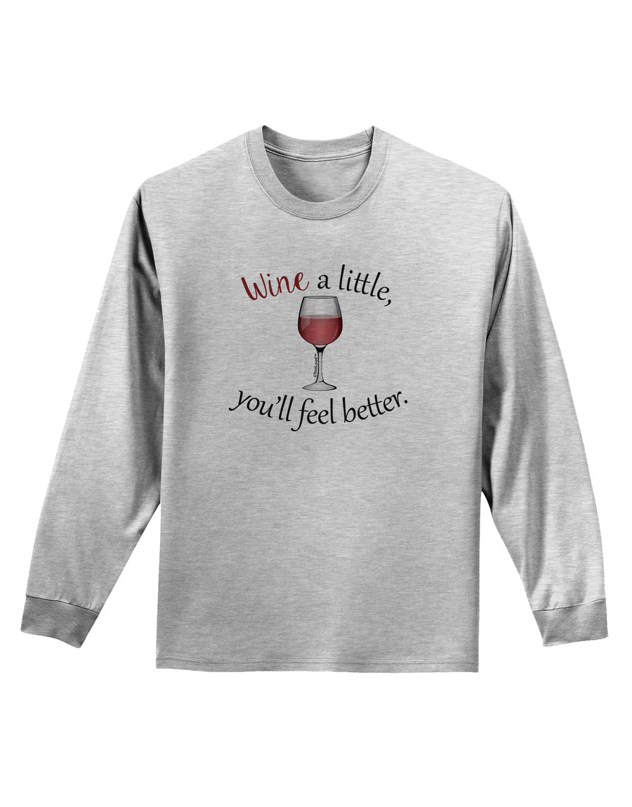 Wine a Little Adult Long Sleeve Shirt by TooLoud-Long Sleeve Shirt-TooLoud-White-Small-Davson Sales