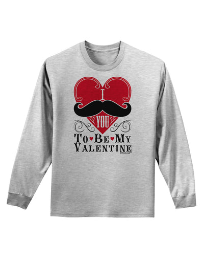 I Mustache You To Be My Valentine Adult Long Sleeve Shirt-Long Sleeve Shirt-TooLoud-AshGray-Small-Davson Sales