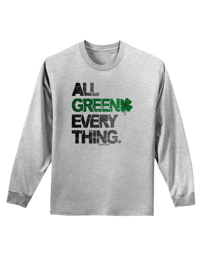 All Green Everything Distressed Adult Long Sleeve Shirt-Long Sleeve Shirt-TooLoud-AshGray-Small-Davson Sales