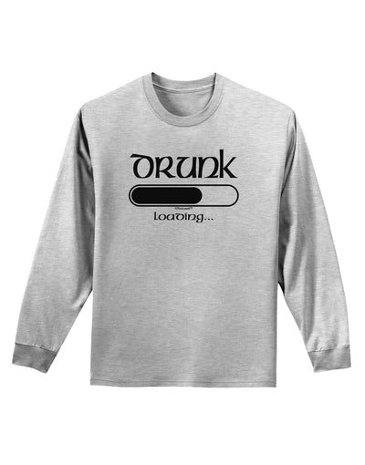 Drunk Loading Bar Adult Long Sleeve Shirt by TooLoud-Long Sleeve Shirt-TooLoud-AshGray-Small-Davson Sales