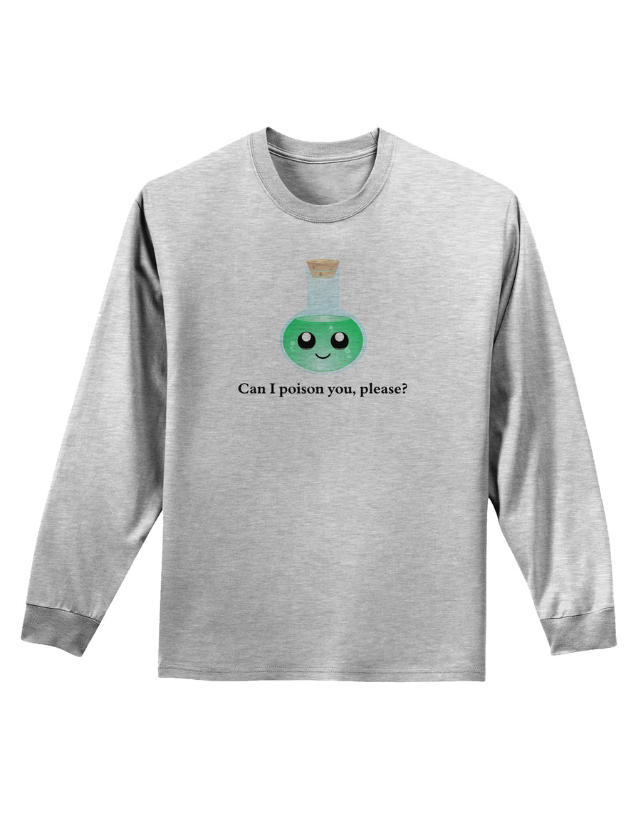 Don't Make Me Poison You Adult Long Sleeve Shirt-Long Sleeve Shirt-TooLoud-White-Small-Davson Sales