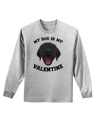 My Dog is my Valentine Black Adult Long Sleeve Shirt-Long Sleeve Shirt-TooLoud-AshGray-Small-Davson Sales