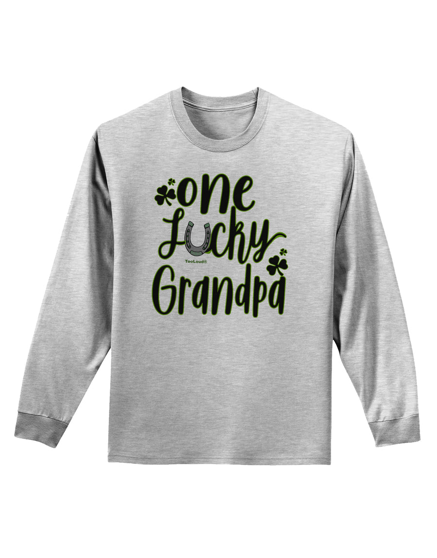 One Lucky Grandpa Shamrock Adult Long Sleeve Shirt-Long Sleeve Shirt-TooLoud-White-Small-Davson Sales