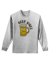 Beer Vibes Adult Long Sleeve Shirt-Long Sleeve Shirt-TooLoud-AshGray-Small-Davson Sales