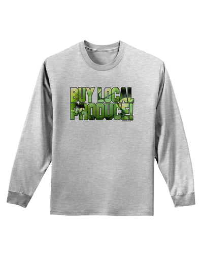 Buy Local - Green Tomatoes Text Adult Long Sleeve Shirt-Long Sleeve Shirt-TooLoud-AshGray-Small-Davson Sales