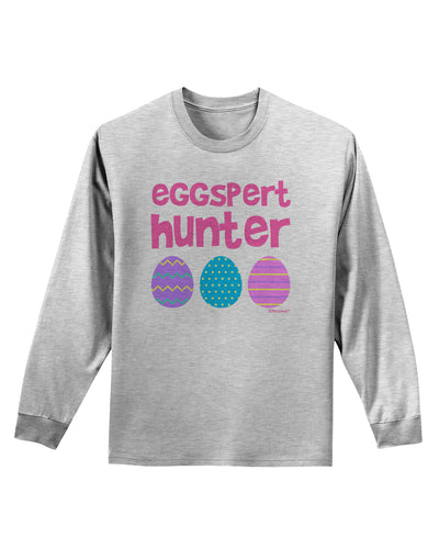 Eggspert Hunter - Easter - Pink Adult Long Sleeve Shirt by TooLoud-Long Sleeve Shirt-TooLoud-AshGray-Small-Davson Sales