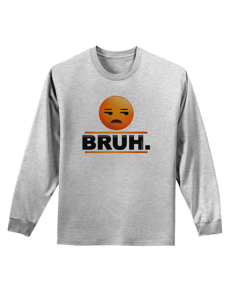 Bruh Emoji Adult Long Sleeve Shirt-Long Sleeve Shirt-TooLoud-White-Small-Davson Sales