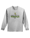 I Didn't Text You - Tequila Adult Long Sleeve Shirt-Long Sleeve Shirt-TooLoud-AshGray-Small-Davson Sales