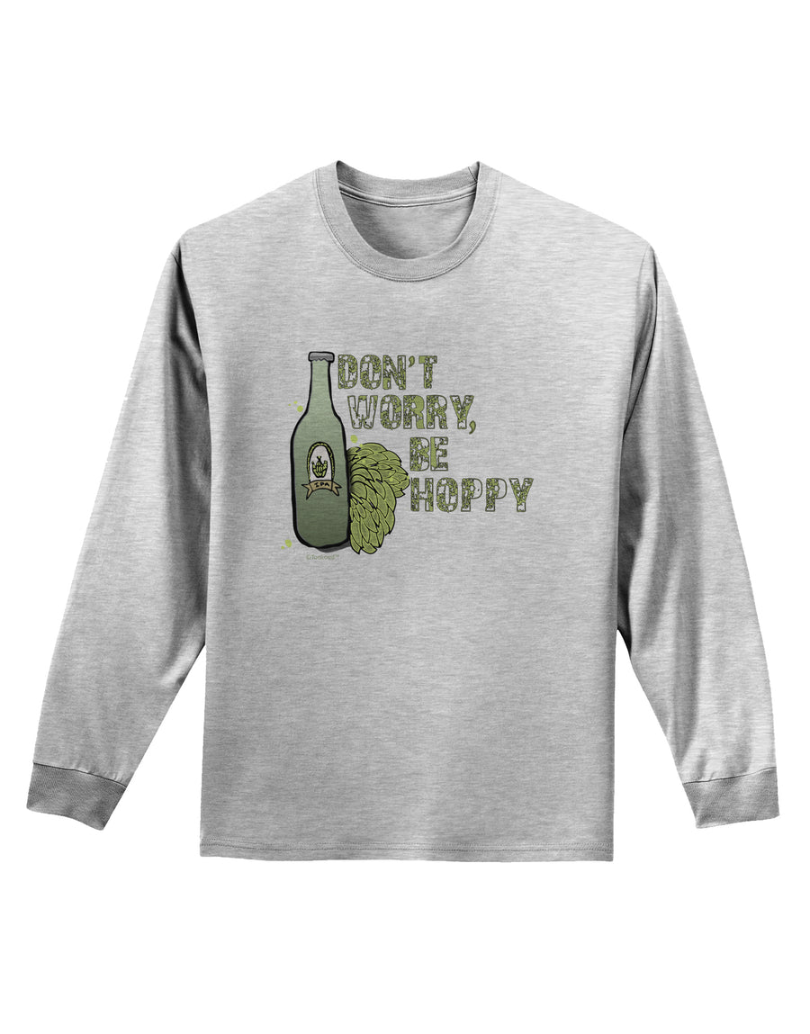 Don't Worry Be Hoppy Adult Long Sleeve Shirt-Long Sleeve Shirt-TooLoud-White-Small-Davson Sales