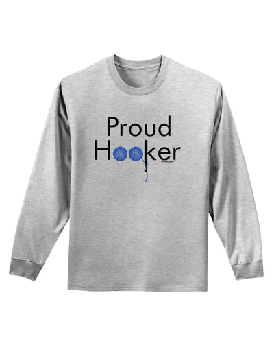 Proud Hooker Adult Long Sleeve Shirt-Long Sleeve Shirt-TooLoud-AshGray-Small-Davson Sales