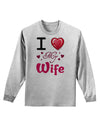 I Love Heart My Wife Adult Long Sleeve Shirt-Long Sleeve Shirt-TooLoud-AshGray-Small-Davson Sales