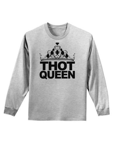 THOT Queen Adult Long Sleeve Shirt-Long Sleeve Shirt-TooLoud-AshGray-Small-Davson Sales