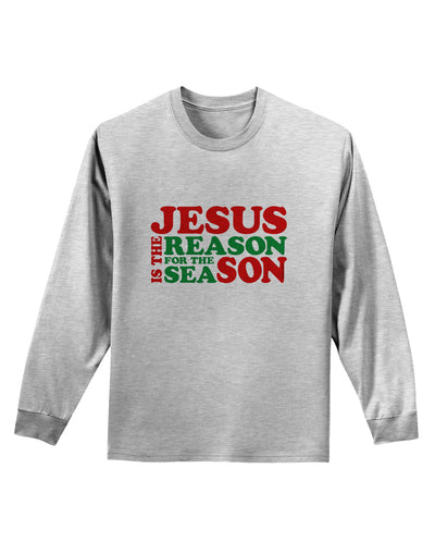 Jesus is the Reason for the Season Christmas Adult Long Sleeve Shirt-Long Sleeve Shirt-TooLoud-AshGray-Small-Davson Sales