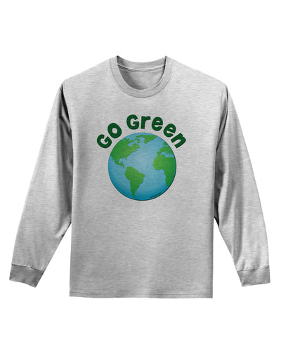 Go Green - Planet Earth Adult Long Sleeve Shirt-Long Sleeve Shirt-TooLoud-AshGray-Small-Davson Sales