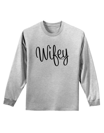 Wifey - Wife Design Adult Long Sleeve Shirt by TooLoud-Long Sleeve Shirt-TooLoud-AshGray-Small-Davson Sales