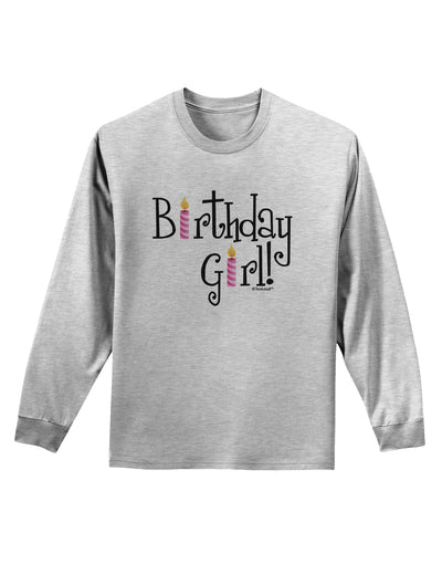 Birthday Girl - Birthday Candles Adult Long Sleeve Shirt by TooLoud-Long Sleeve Shirt-TooLoud-AshGray-Small-Davson Sales