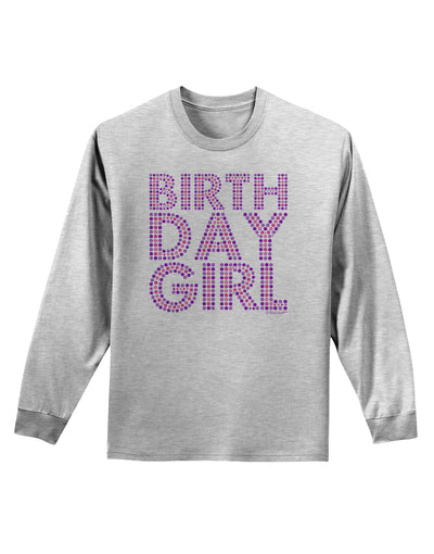 Birthday Girl - Pink and Purple Dots Adult Long Sleeve Shirt by TooLoud-Long Sleeve Shirt-TooLoud-AshGray-Small-Davson Sales